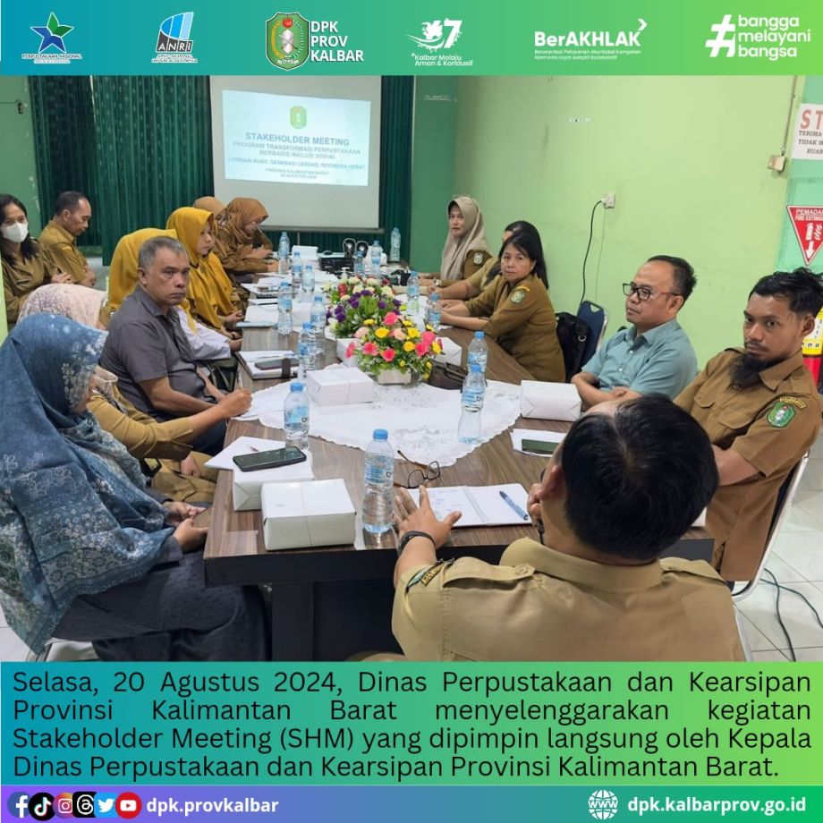 Dinas Perpustakaan dan Kearsipan Provinsi Kalimantan Barat menyelenggarakan kegiatan Stakeholder Meeting (SHM) yang dipimpin langsung oleh Kepala Dinas Perpustakaan dan Kearsipan Provinsi Kalimantan Barat.